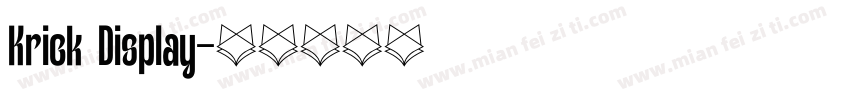 Krick Display字体转换
